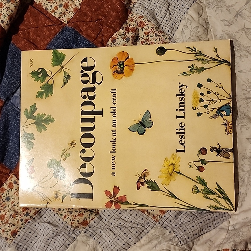 Decoupage A New Look At An Old Craft by Leslie Linsley